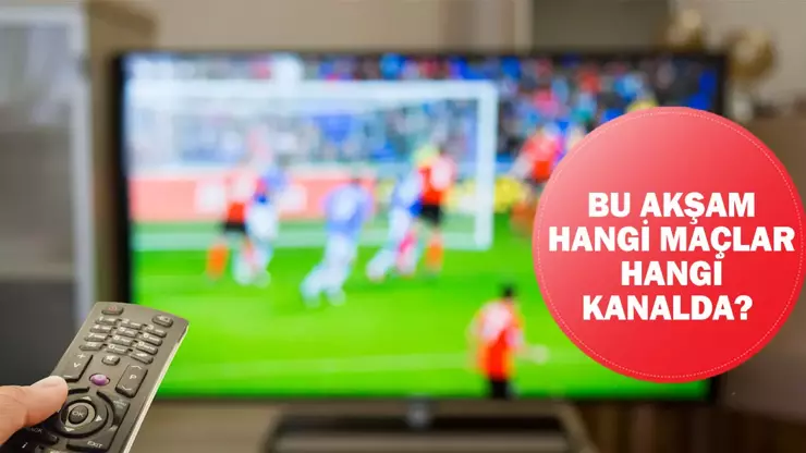 Bu Akşam Hangi Maçlar Hangi Kanalda? 10 Ocak 2025 Günün Maçları
